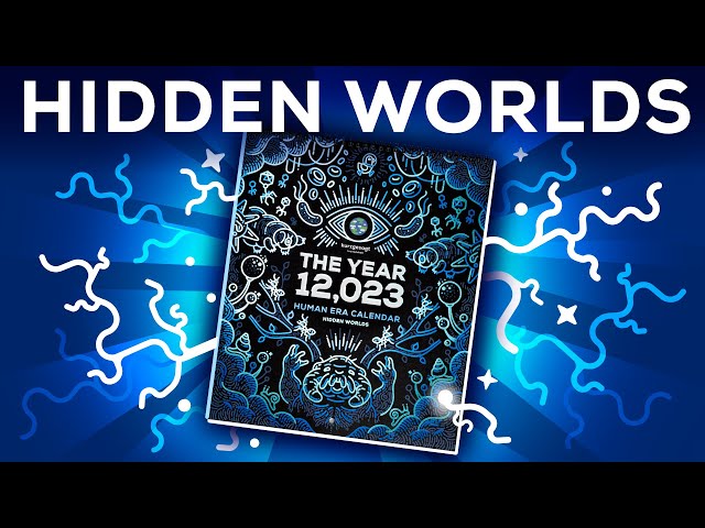 HIDDEN WORLDS - Limited Edition Calendar!