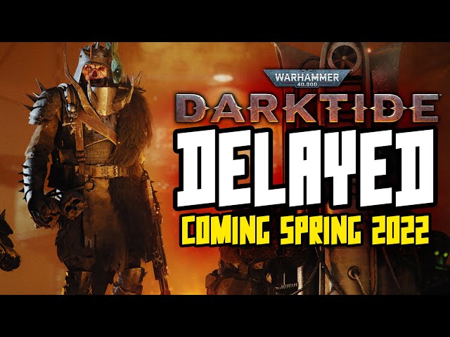 Warhammer 40,000: Darktide Delayed - Coming Spring 2022