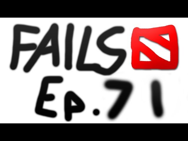 Dota 2 Fails of the Week - Ep. 71