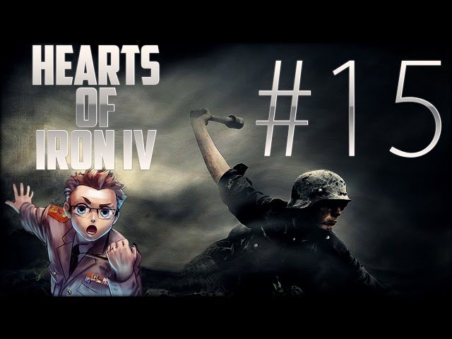 Hearts of Iron IV - Deutschland Part 15 «» Let's Play Hearts of Iron 4 | HD Deutsch