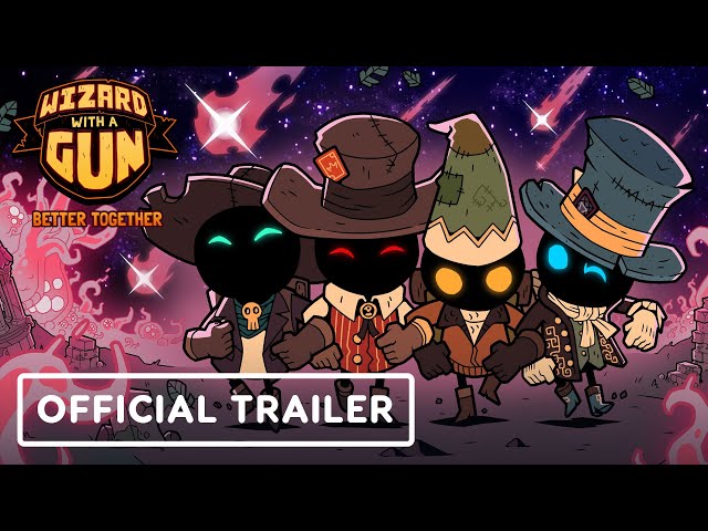 Wizard with a Gun - Official Better Together Update Trailer