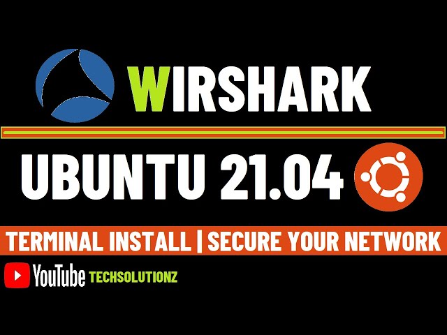 How to install Wireshark 3.4.4 on Ubuntu 21.04 | Wireshark Linux Install | Wireshark on Linux 2021