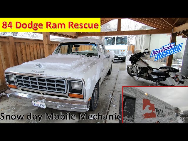 84 Ram Roadside Rescue, Mobile Mechanic. *SNOW DAY*