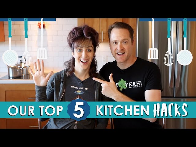 Our Top 5 Kitchen Hacks Revealed! | WFPB Cooking