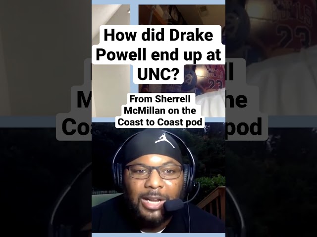 Why Drake Powell is a Tar Heel