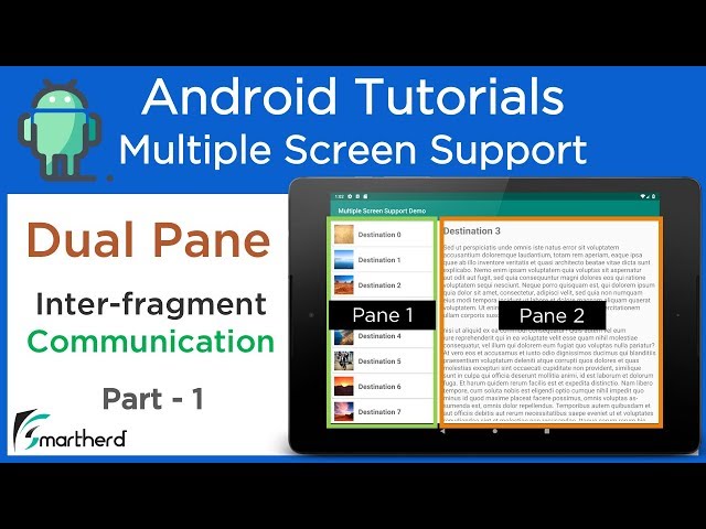 Dual Pane Layout for Tablets. Inter-fragment Communication: Android Multi Screen Support #2.5