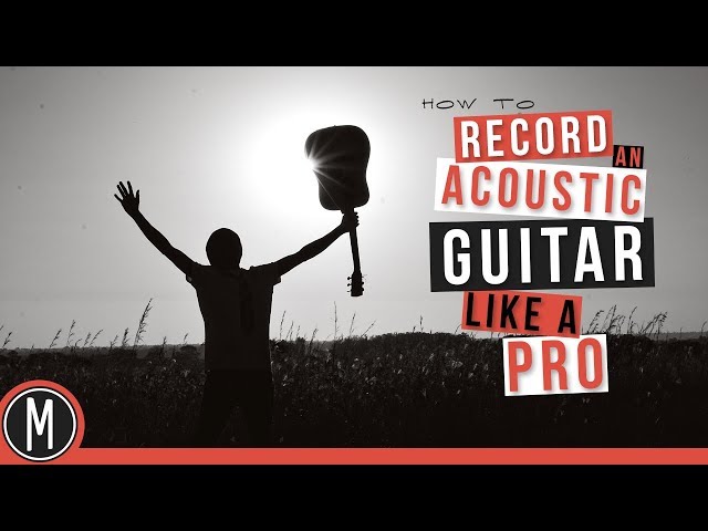 How to RECORD an ACOUSTIC GUITAR like a PRO with one MICROPHONE