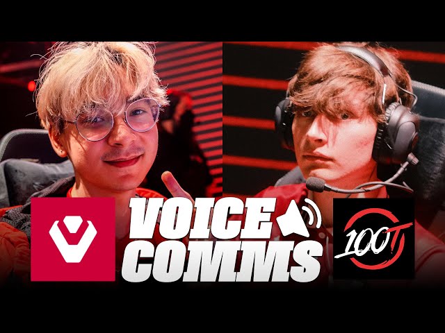 "Should we makeout to win rounds?" | 100T VCT W1 VOICE COMMS