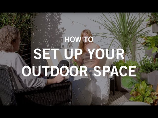 How to Set up Your Outdoor Space
