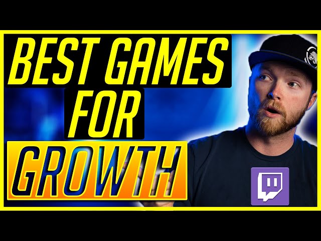 Best Games To Stream On Twitch 2020 - Best games to GROW
