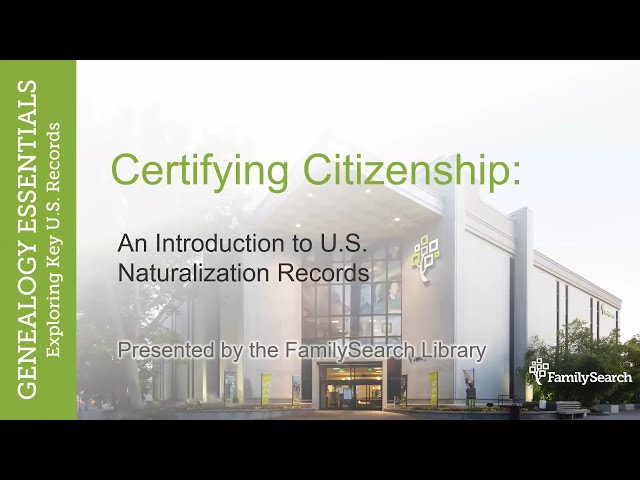 Certifying Citizenship: An Introduction to U.S. Naturalization Records – Alyssa Gamble (25 May 2023)