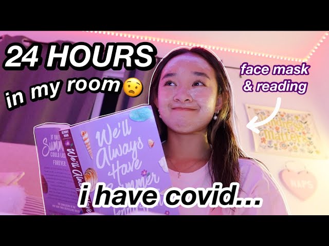 24 HOURS IN MY ROOM | i have covid… VLOG