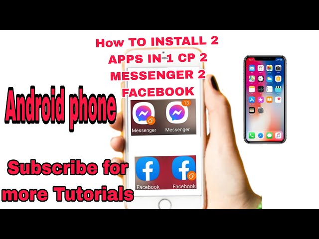 how to Install 2 Apps in 1 Mobile phone 2 Facebook 2 Messenger