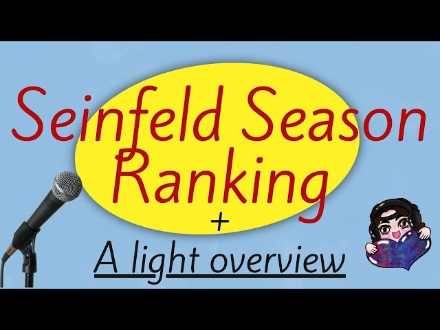 Channel about nothing discusses a show about nothing. Seinfeld Season Rankings!