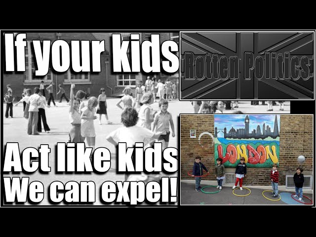 If your kids act like kids we can expel them!!