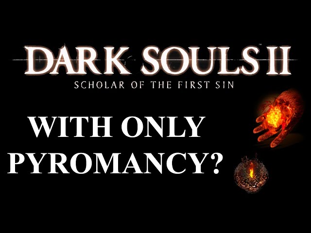 Can you beat Dark Souls 2 SOTFS with only Pyromancy? | (Dark Souls 2 CHALLENGE)