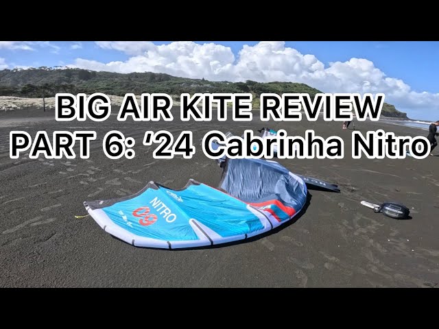 Big Air Kite Test 6 - 2024 Cabrinha Nitro / North Orbit Pro / Duotone Evo D/Dlab