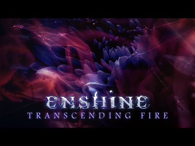 Enshine - Transcending Fire (Single)