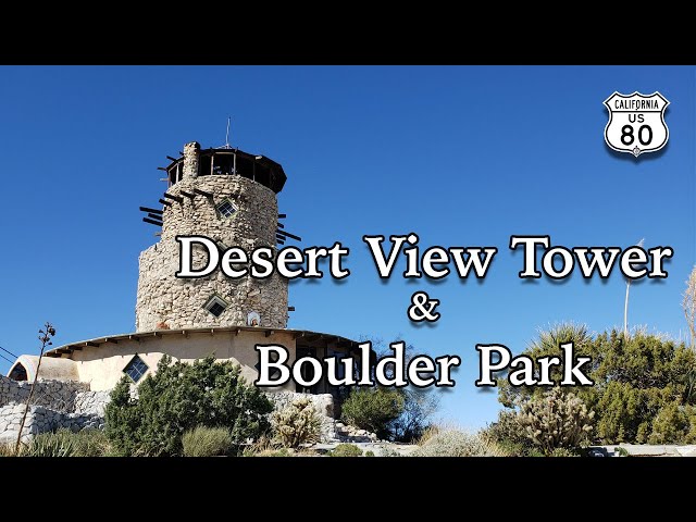 Exploring the Desert View Tower and Boulder Park