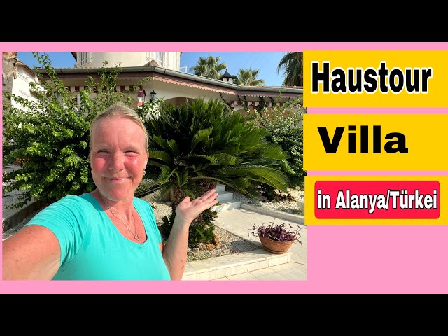Haus Tour unserer Villa in Alanya/Türkei mit Garten und Pool| Roomtour, September 2022