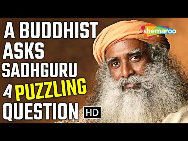 Sadhguru Offers Insights on Vipassana in Response to a Buddhist's Puzzling Question
