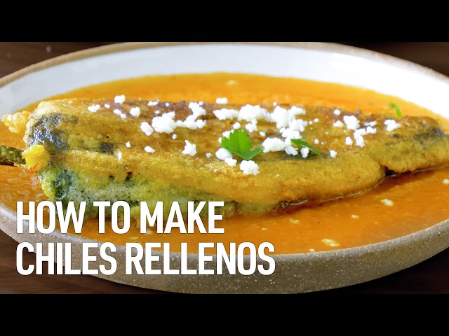 How to Make Chiles Rellenos