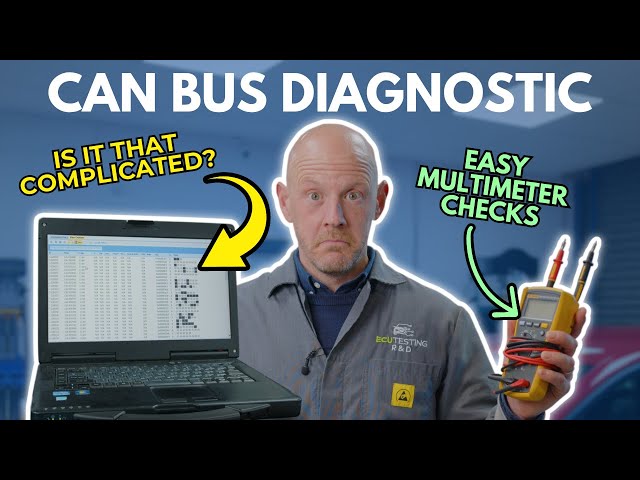 Explained! CAN BUS Diagnosis – How to Troubleshoot Faults.