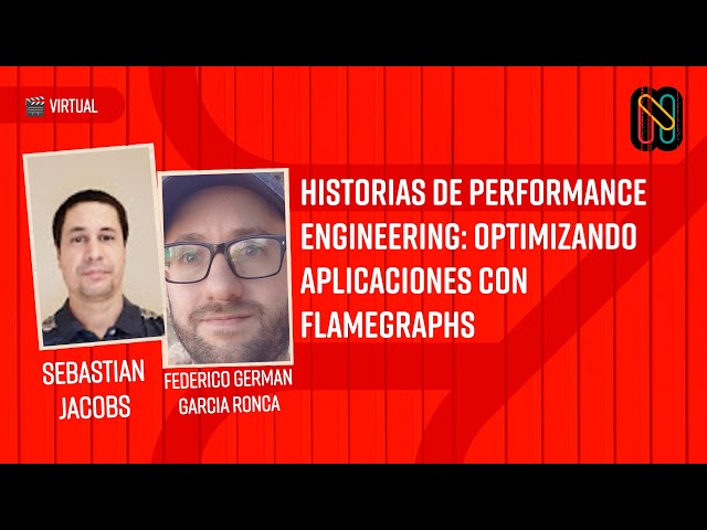 Historias de Performance Engineering: Optimizando aplicaciones con Flamegraphs