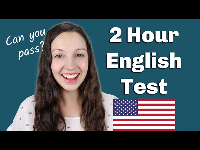 2 Hour English Test: How will you do?