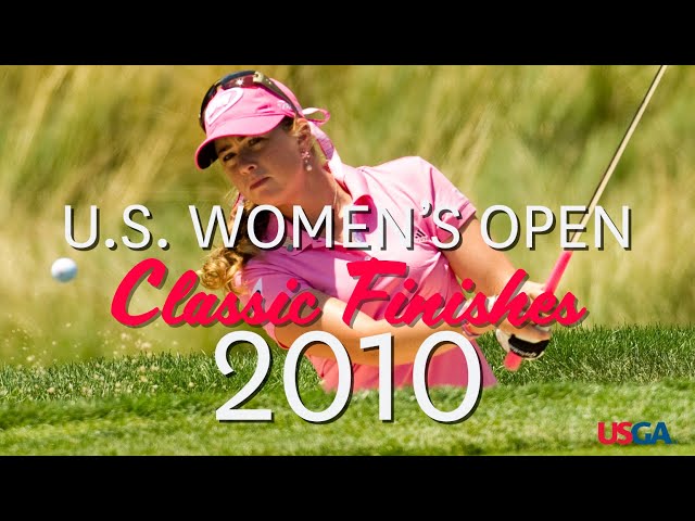 U.S. Women's Open Classic Finishes: 2010