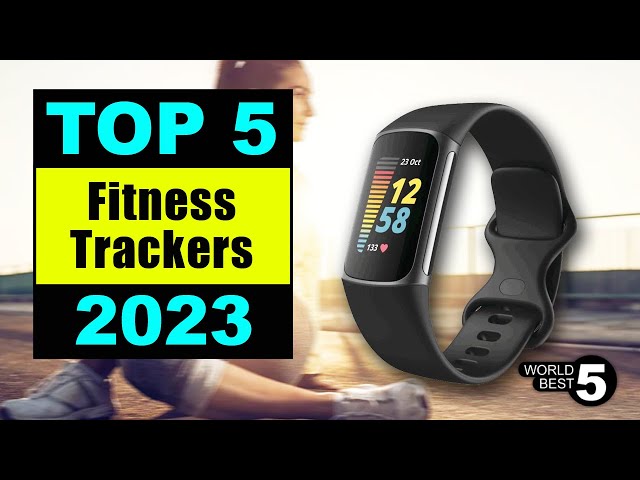 5 Best Fitness Trackers in 2023