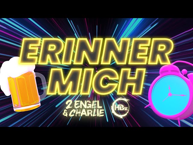 HBz x 2 Engel & Charlie - Erinner mich (Official Lyric Video)