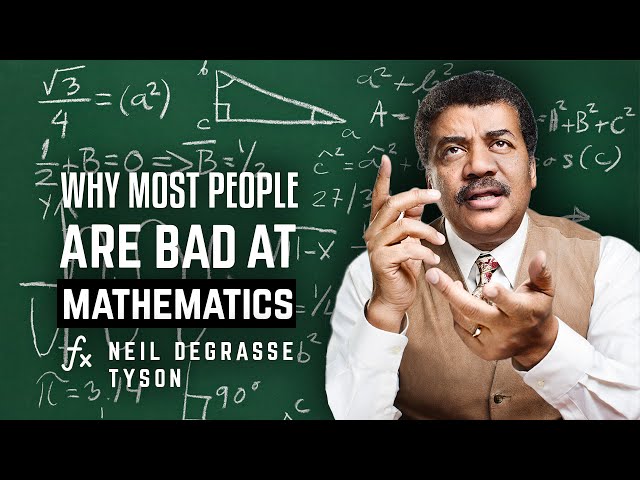 Why most people are bad at mathematics - Neil deGrasse Tyson asks Richard Dawkins