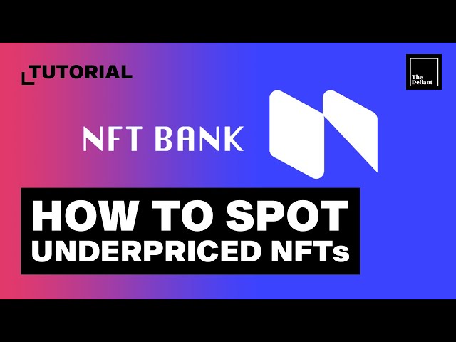 Snipe UNDERPRICED NFT's with NFT Bank