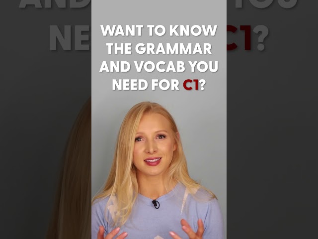 What grammar do you need to speak ADVANCED (C1) English?