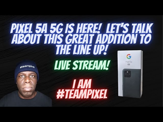 Google Pixel 5a 5G is HERE! Let's talk about it! #TeamPixel