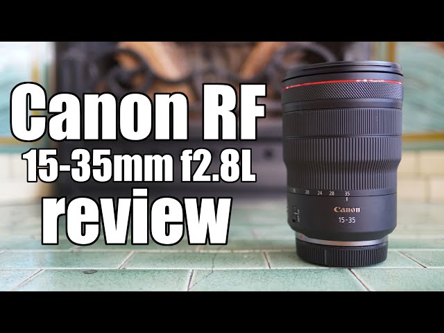 Canon RF 15-35mm f2.8L REVIEW: Best wide zoom for EOS R