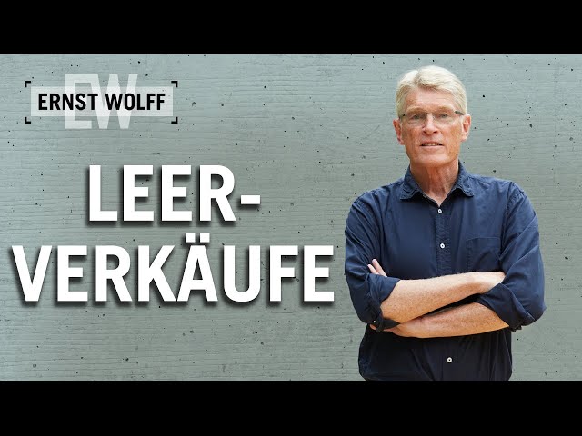 Leerverkäufe | Lexikon der Finanzwelt mit Ernst Wolff