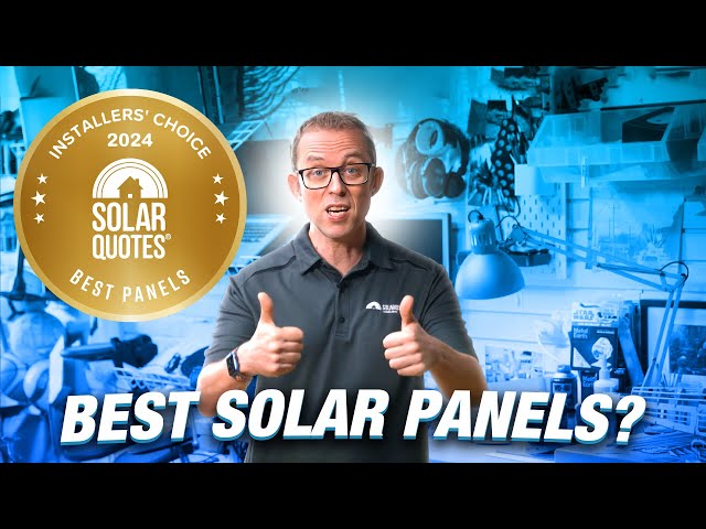The Best Solar Panels In Australia In 2024: Installers Choice Awards