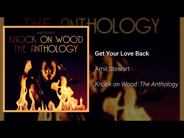 Amii Stewart - Get Your Love Back (Official Audio)