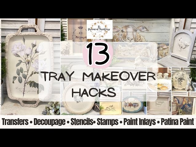 13 Tray Makeover Hacks | Transform thrifted finds with IOD, Decoupage Paper, Stencils & Patina Paint