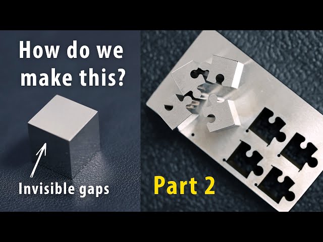 'Zero Tolerance Machining' with the Wire EDM, Making a Puzzle Cube - Part 2 | US Digital
