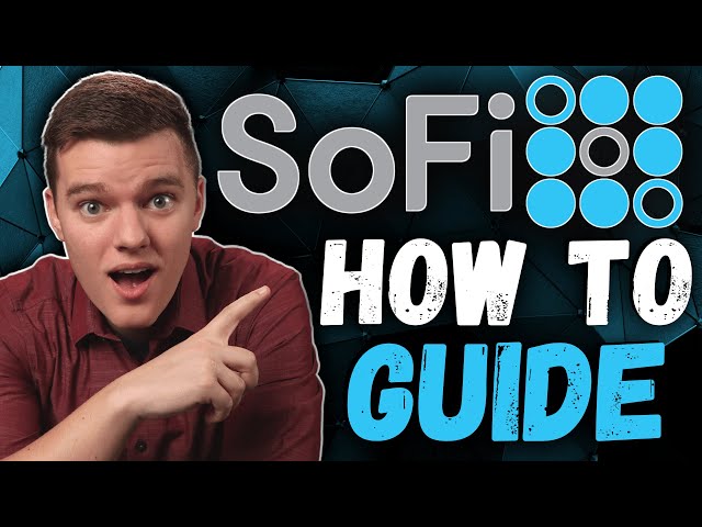 The ULTIMATE SoFi Website Step-by-Step Guide