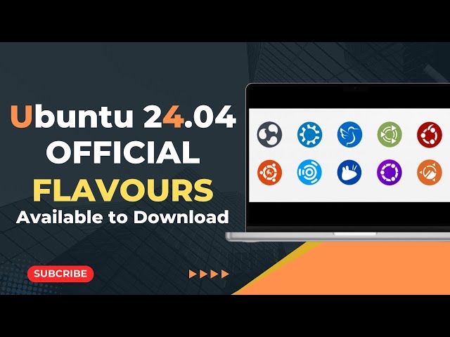 Ubuntu 24.04 Official Flavours Available to Download