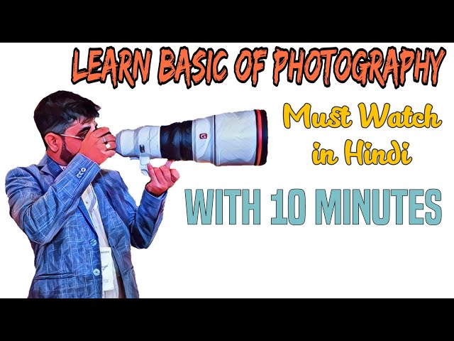 Learn Basic of Photography With in 10 Minutes | In Hindi | Exposure Triangle Explained