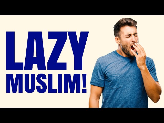 POWERFUL DUA FOR LAZY MUSLIMS! 🤲