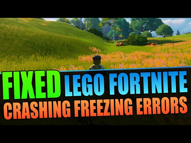 Fix Lego Fortnite Crashing, Freezing, Not Launching On PC