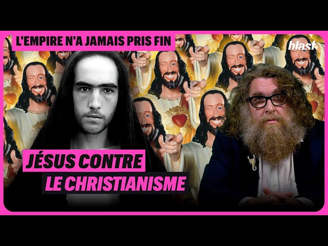 JÉSUS CONTRE LE CHRISTIANISME - ÉPISODE 2