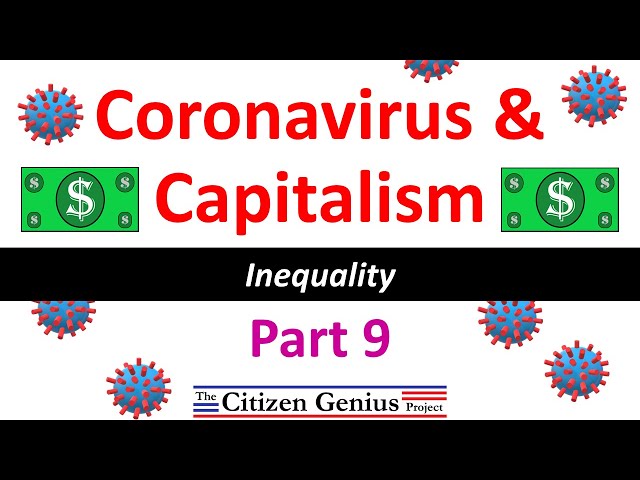 Coronavirus and Capitalism Part 9: Inequality