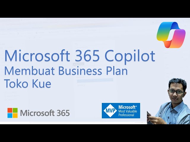 Membuat Business Plan dalam waktu singkat dengan Microsoft 365 Copilot AI